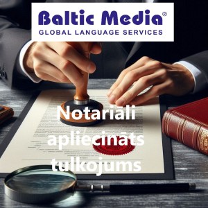 notariāli apliecināti tulkojumi